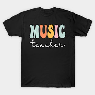 Music Teacher Groovy Women Appreciation Day Back To School T-Shirt